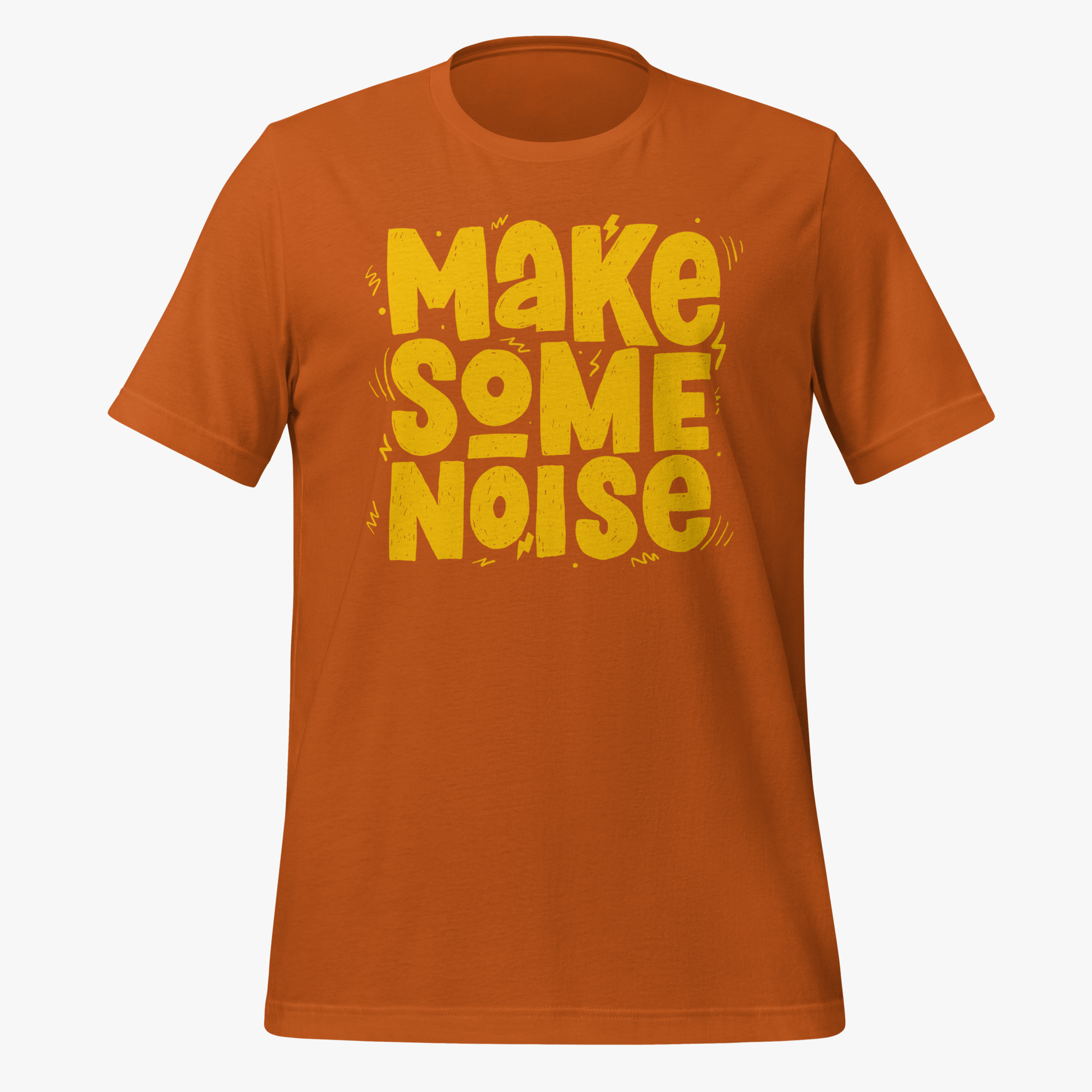 unisex-staple-t-shirt-autumn-front-6a746f6f65d62.png Make Some Noise Unisex T-Shirt - Image 1